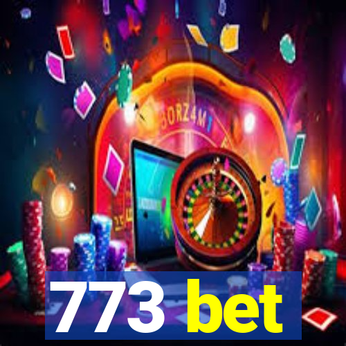 773 bet